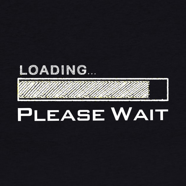 Loading Please Wait by WHOLESALENERD